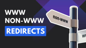 How to Redirect www to non-www in WordPress? [& Vice Versa]